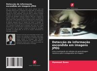 Produktbild: Detec&ccedil;&atilde;o de informa&ccedil;&atilde;o escondida em imagens JPEG
