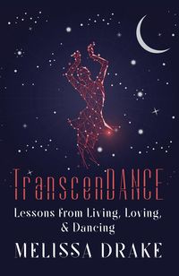 Produktbild: TranscenDANCE: Lessons from Living, Loving, and Dancing