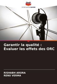 Produktbild: Garantir la qualit&eacute; : &Eacute;valuer les effets des ORC
