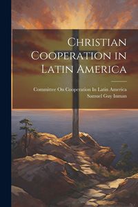 Produktbild: Christian Cooperation in Latin America
