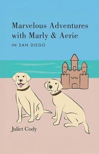 Produktbild: Marvelous Adventures with Marly and Aerie in San Diego