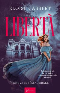 Produktbild: Libert&agrave; - Le r&eacute;seau Drake