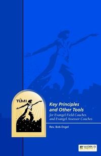 Produktbild: Key Principles and Other Tools for Evangel Field Coaches and Evangel Assessor Coaches