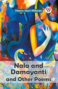 Produktbild: Nala And Damayanti And Other Poems