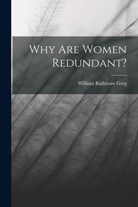 Produktbild: Why Are Women Redundant?