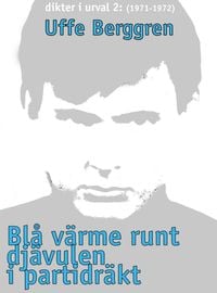 Bild vom Artikel Blå värme runt djävulen i partidräkt vom Autor Uffe Berggren