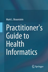 Produktbild: Practitioner's Guide to Health Informatics