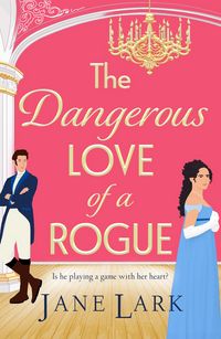 Produktbild: The Dangerous Love of a Rogue