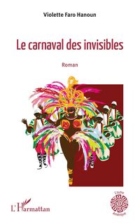 Produktbild: La carnaval des invisibles