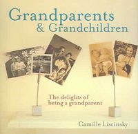 Produktbild: Grandparents & Grandchildren: The Delights of Being a Grandparent