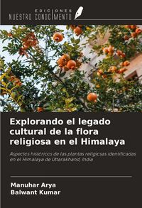Produktbild: Explorando el legado cultural de la flora religiosa en el Himalaya