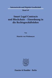 Produktbild: Smart Legal Contracts und Blockchain &ndash; Einordnung in die Rechtsgesch&auml;ftslehre.