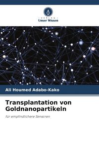Produktbild: Transplantation von Goldnanopartikeln