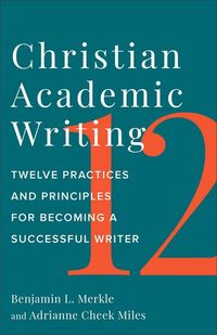 Produktbild: Merkle, B: Christian Academic Writing