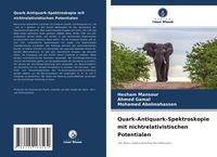Produktbild: Quark-Antiquark-Spektroskopie mit nichtrelativistischen Potentialen