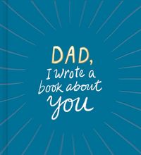 Produktbild: Dad, I Wrote a Book about You