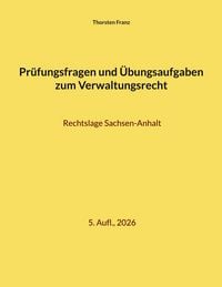Produktbild: Pr&uuml;fungsfragen und &Uuml;bungsaufgaben zum Verwaltungsrecht