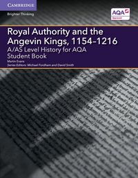 Produktbild: A/AS Level History for AQA Royal Authority and the Angevin Kings, 1154-1216