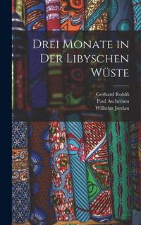 Produktbild: Drei Monate in Der Libyschen W&uuml;ste
