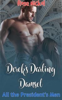 Produktbild: Derek's Darling Damsel (All the President's Men, #1)