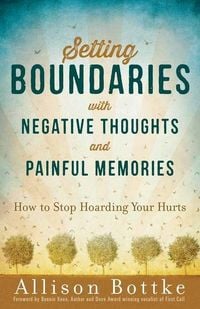 Produktbild: Setting Boundaries with Negative Thoughts and Painful Memories