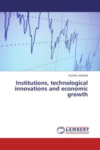 Produktbild: Institutions, technological innovations and economic growth