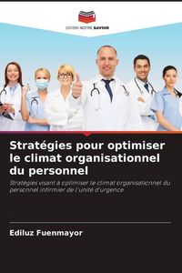 Produktbild: Strat&eacute;gies pour optimiser le climat organisationnel du personnel