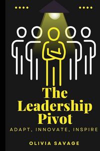 Produktbild: The Leadership Pivot