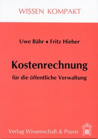 Produktbild: Kostenrechnung f&uuml;r die &ouml;ffentliche Verwaltung.