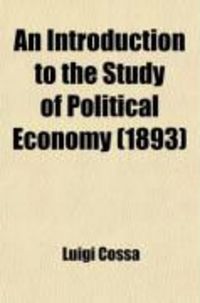 Produktbild: An Introduction to the Study of Political Economy