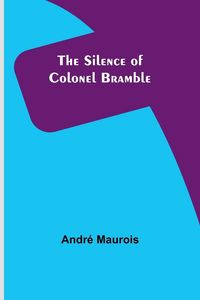 Produktbild: The Silence of Colonel Bramble