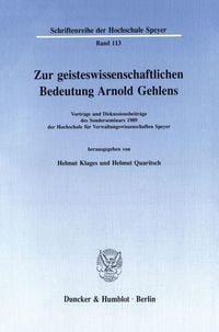 Produktbild: Zur geisteswissenschaftlichen Bedeutung Arnold Gehlens.