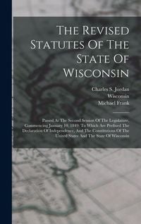 Produktbild: The Revised Statutes Of The State Of Wisconsin