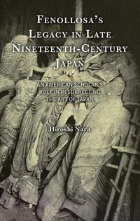 Produktbild: Fenollosa's Legacy in Late Nineteenth-Century Japan