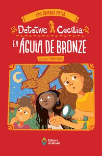 Produktbild: Detetive Cec&iacute;lia e a &aacute;guia de bronze