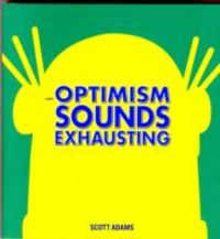 Produktbild: Adams, S: Optimism Sounds Exhausting 43