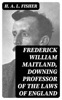 Produktbild: Frederick William Maitland, Downing Professor of the Laws of England