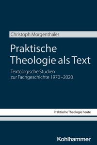 Produktbild: Praktische Theologie als Text
