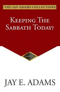 Produktbild: Keeping the Sabbath Today?