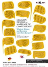 Produktbild: COMMON DESTINY vs. MARRIAGE OF CONVENIENCE &ndash; What do Britons and Germans want from Europe?
