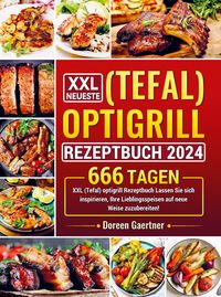 Produktbild: XXL Neueste (Tefal) optigrill Rezeptbuch 2024