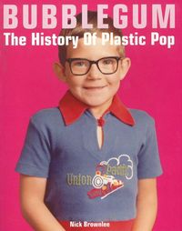 Produktbild: Bubblegum The History Of Plastic Pop