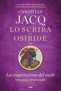 Produktbild: La cospirazione del male. Lo scriba di Osiride