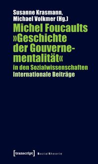 Bild vom Artikel Michel Foucaults »Geschichte der Gouvernementalität« in den Sozialwissenschaften vom Autor Susanne Krasmann