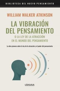 Produktbild: La vibraci&oacute;n del pensamiento o la ley de la atracci&oacute;n en el mundo del pensamiento