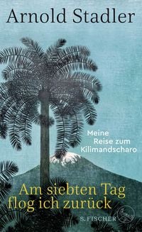 Produktbild: Am siebten Tag flog ich zur&uuml;ck