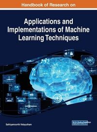 Produktbild: Handbook of Research on Applications and Implementations of Machine Learning Techniques