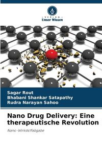 Produktbild: Nano Drug Delivery: Eine therapeutische Revolution