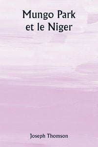 Produktbild: Mungo Park et le Niger