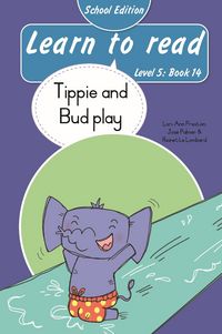 Produktbild: Learn to read (Level 5 Book 14): Tippie and Bud play (School Edition)